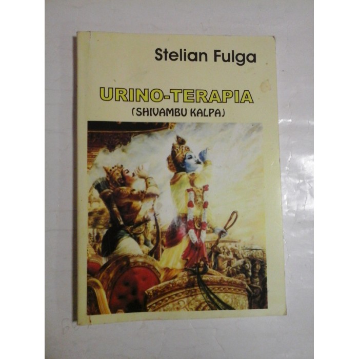 URINO-TERAPIA (SHIVAMBU KALPA) - Stelian FULGA URINO-TERAPIA (SHIVAMBU KALPA) - Stelian FULGA